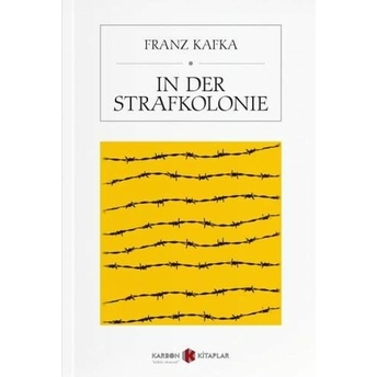 In Der Strafkolonie Franz Kafka