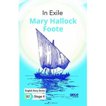 In Exile - Ingilizce Hikayeler B2 Stage 4 Mary Hallock Foote