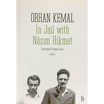 In Jail With Nâzım Hikmet Orhan Kemal