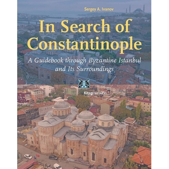 In Search Of Constantinople Sergey A. Ivanov