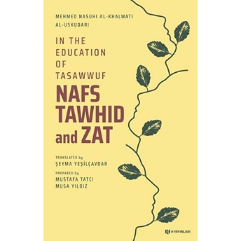 In The Education Of Tasawwuf Nafs Tawhid And Zat