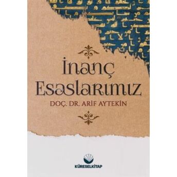 Inanç Esaslarımız Arif Aytekin