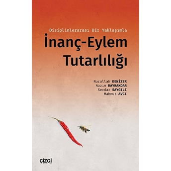 Inanç-Eylem Tutarlılığı Nurullah Denizer