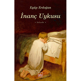 Inanç Uykusu Eyüp Erdoğan