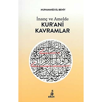 Inanç Ve Amelde Kur’ani Kavramlar Muhammed El-Behiy