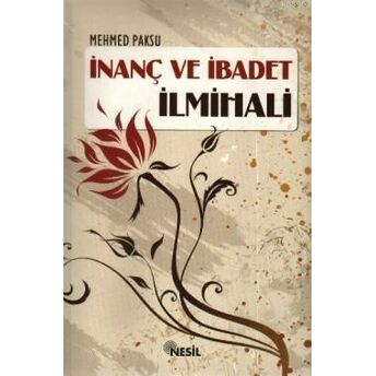 Inanç Ve Ibadet Ilmihali Mehmed Paksu