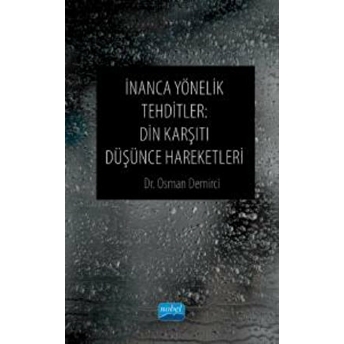 Inanca Yönelik Tehditler - Din Karşıtı Düşünce Hareketleri