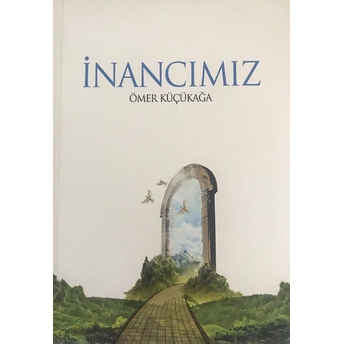 Inancımız Ömer Küçükağa