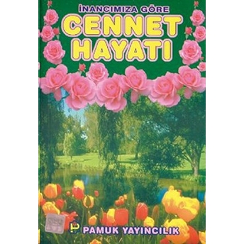 Inancımıza Göre Cennet Hayatı (Kıyamet-012 / P16) Ibn Kayyım El-Cevziyye