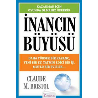 Inancın Büyüsü Claude M. Bristol