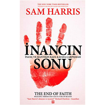 Inancın Sonu Inanç Ve Mantığın Kafa Kafaya Çarpışması Sam Harris