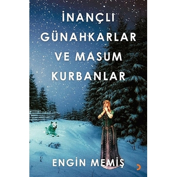 Inançlı Günahkarlar Ve Masum Kurbanlar