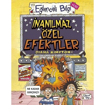 Inanılmaz Özel Efektler - Eğlenceli Bilgi 111 Diana Kimpton