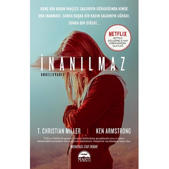 Inanılmaz T. Christian Miller, Ken Armstrong