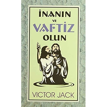 Inanın Ve Vaftiz Olun