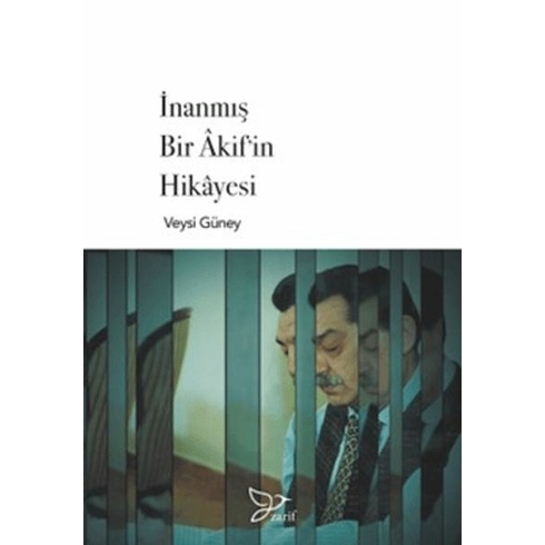 Inanmış Bir Akif'in Hikayesi Veysi Güney