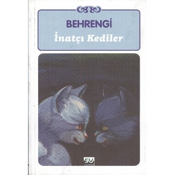 Inatçı Kediler Samed Behrengi