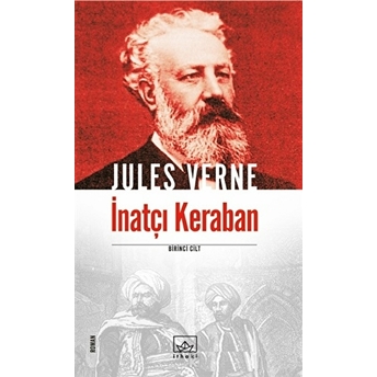 Inatçı Keraban 1. Cilt Jules Verne