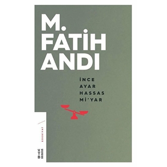 Ince Ayar Hassas Mi’yar M. Fatih Andı