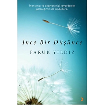 Ince Bir Düşünce-Faruk Yıldız