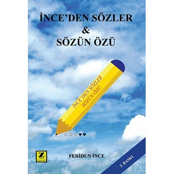 Ince'den Sözler - Sözün Özü Feridun Ince