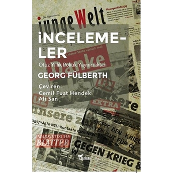 Incelemeler - Otuz Yıllık Politik Yayıncılıktan Georg Fülberth