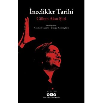 Incelikler Tarihi - Gülten Akın Şiiri Asuman Susam, Duygu Kankaytsın