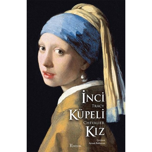 Inci Küpeli Kız (Bez Ciltli) Tracy Chevalier