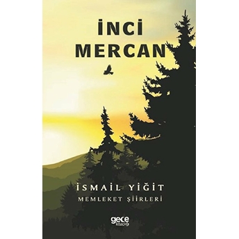 Inci Mercan - Ismail Yiğit