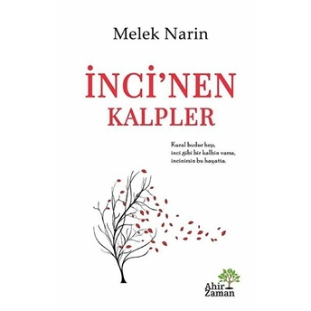 Inci’nen Kalpler Melek Narin