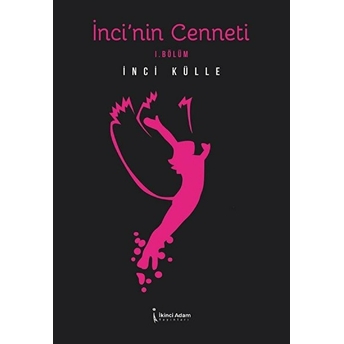 Inci’nin Cenneti