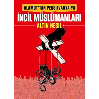 Incil Müslümanları - Altın Nesil Kolektif