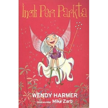 Incili Peri Parkta Wendy Harmer