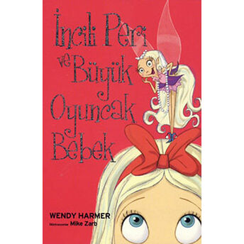 Incili Peri Ve Büyük Oyuncak Bebek Wendy Harmer