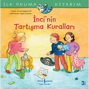 Inci'nin Tartışma Kuralları - Ilk Okuma Kitabım Anna Wagenhoff