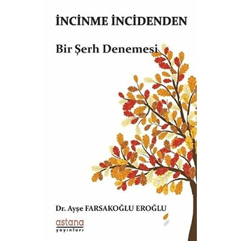 Incinme Incidenden - Bir Şerh Denemesi Ayşe Farsakoğlu Eroğlu