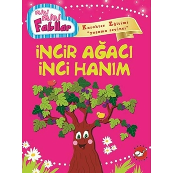 Incir Ağacı Inci Hanım / Mini Mini Fabllar Fatma Işık