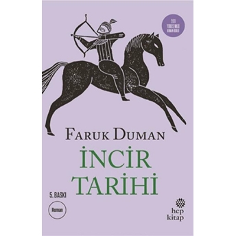 Incir Tarihi Faruk Duman