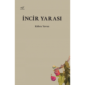 Incir Yarası Kübra Yavuz