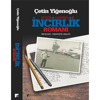 Incirlik Romanı Çetin Yiğenoğlu