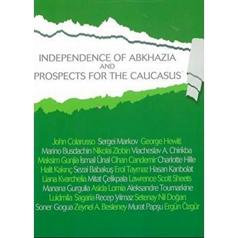 Independence Of Abkhazia And Prospects For The Caucasus Kolektif