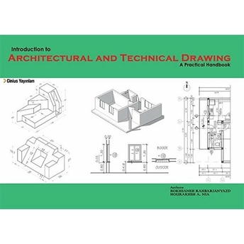 Indroduction To Architectural And Technical Drawing:a Practical Handbook - Roksaneh Rahbarianyazd