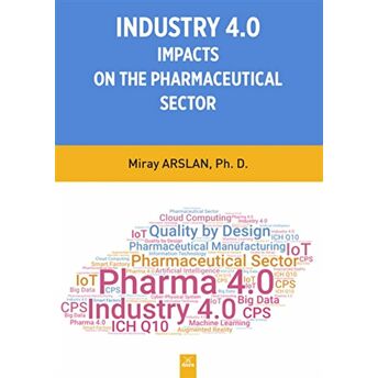 Indusrty 4.0 Impacts On The Pharmaceutical Sector Miray Arslan