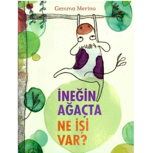 Ineğin Ağaçta Ne Işi Var Gemma Merino