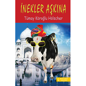 Inekler Aşkına-Tümay Köroğlu Hölscher