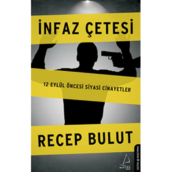 Infaz Çetesi Recep Bulut