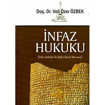 Infaz Hukuku Veli Özer Özbek