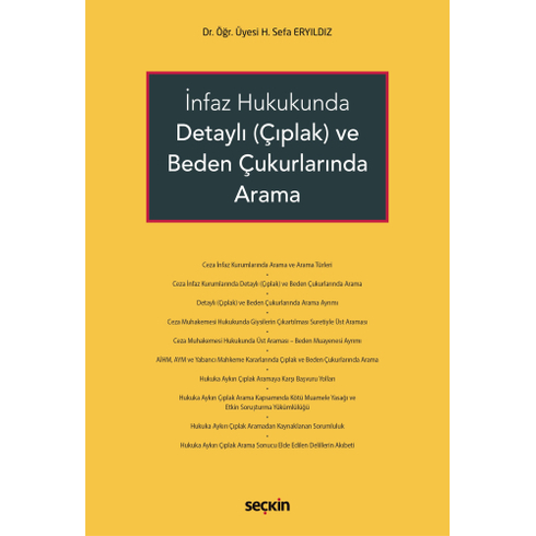 Infaz Hukukunda Detaylı (Çıplak) Ve Beden Çukurlarında Arama H. Sefa Eryıldız