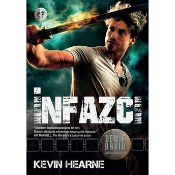 Infazcı - Demir Druid Günlükleri Kevin Hearne