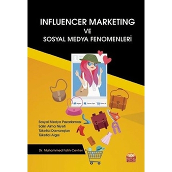 Influencer Marketing Ve Sosyal Medya Fenomenleri - Muhammed Fatih Cevher